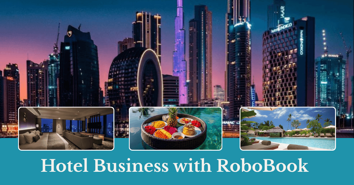 Upgrade your Hotel Business with “Robobooks”